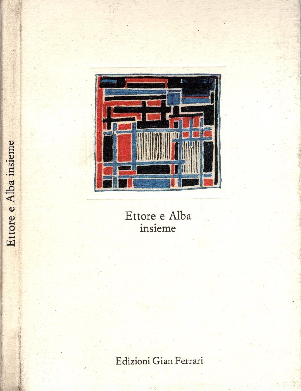 Ettore e Alba insieme di Gian Ferrari Ettore - Gian …