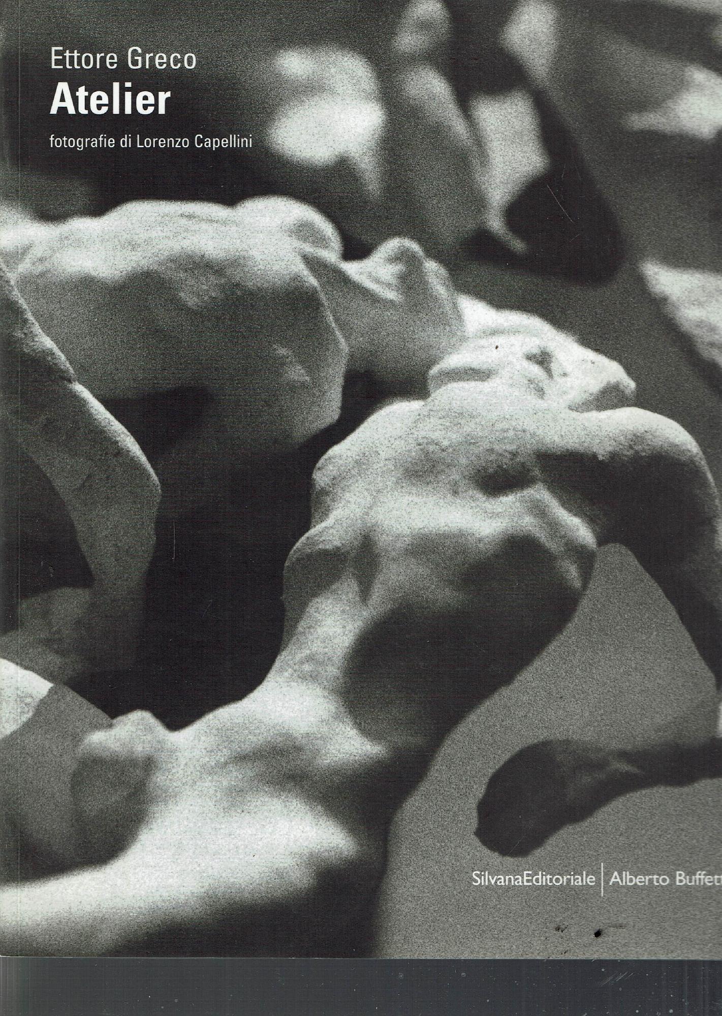Ettore Greco. L'atelier. Ediz. italiana e inglese