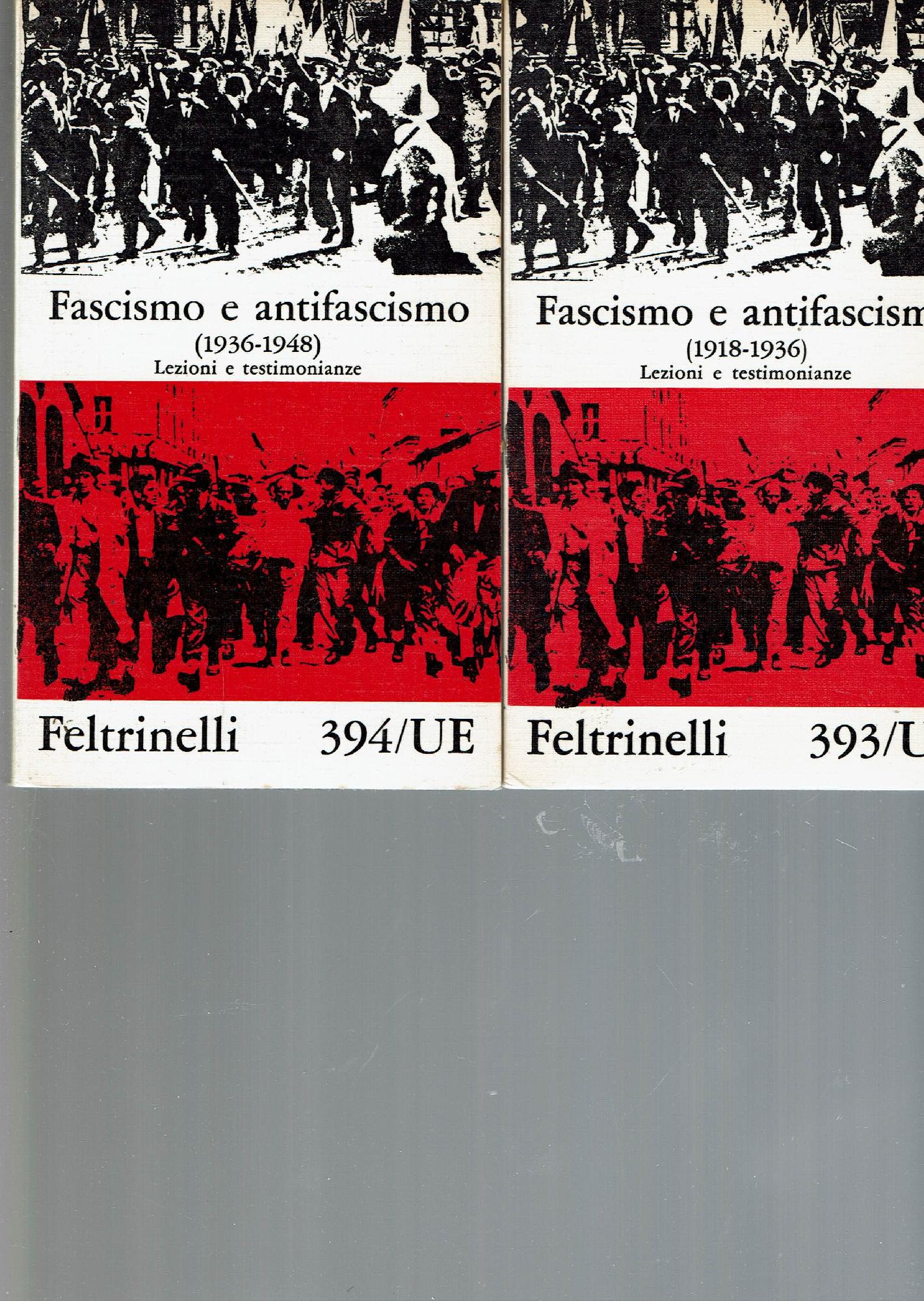 FASCISMO E ANTIFASCISMO (1918-1948) 2 VOLUMI