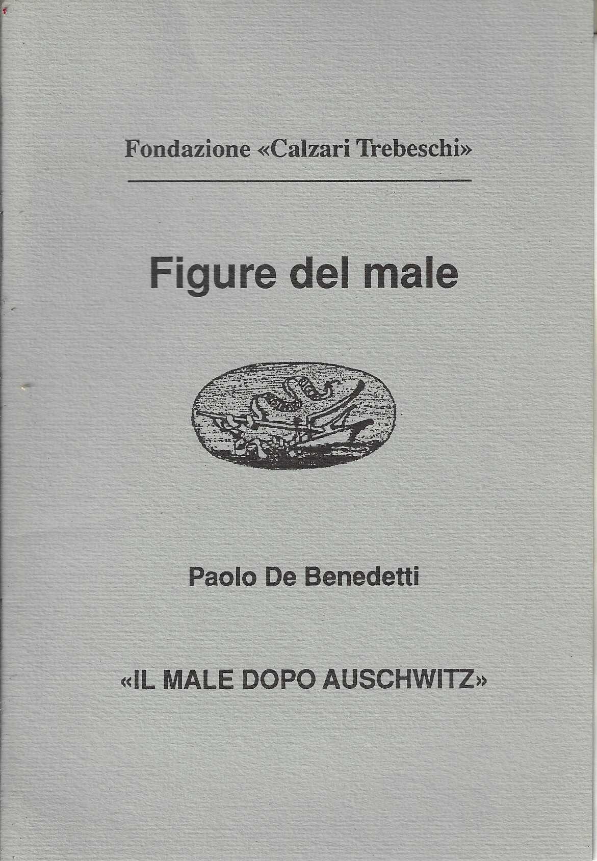 Figure del male Il male dopo Auschwitz