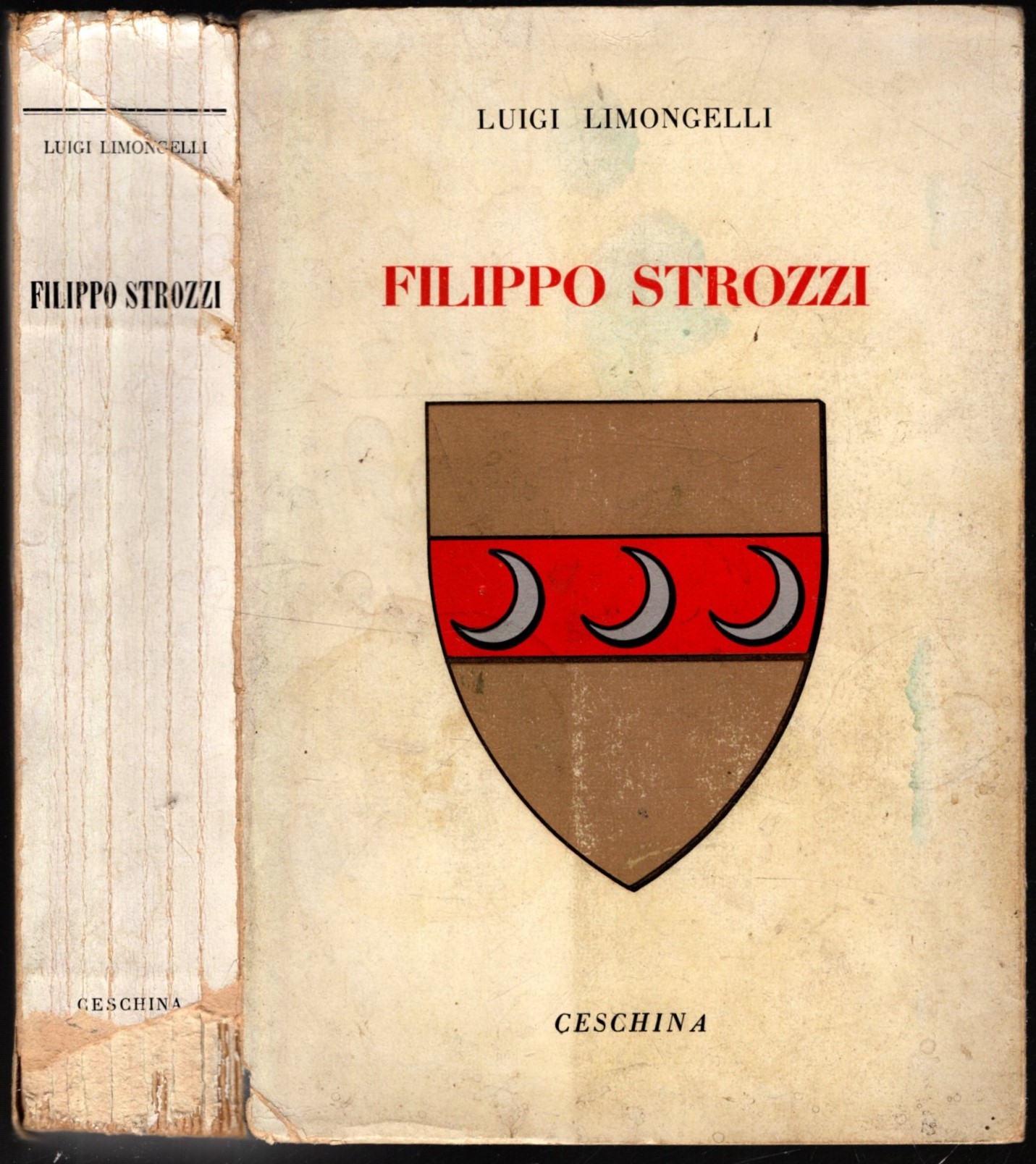 FILIPPO STROZZI - Luigi Limoncelli 1963 Ceschina editore