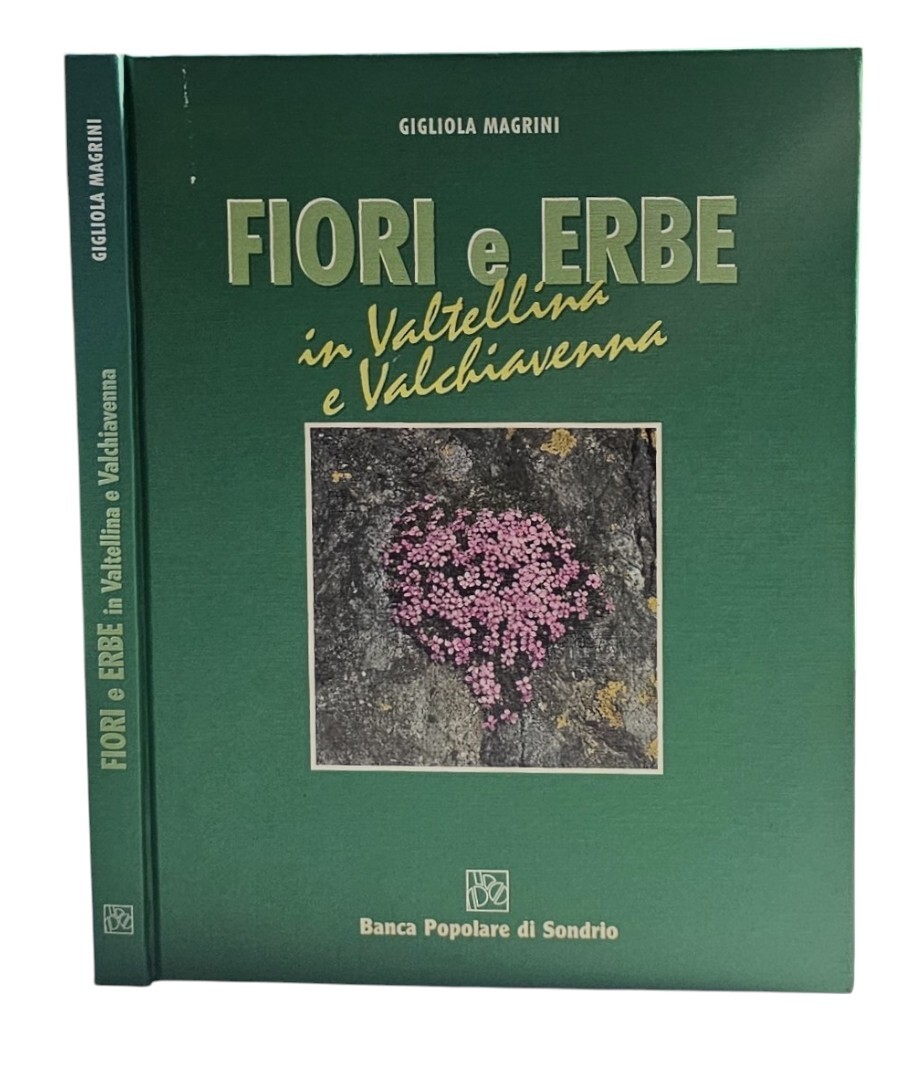 Fiori e erbe in Valtellina e Valchiavenna