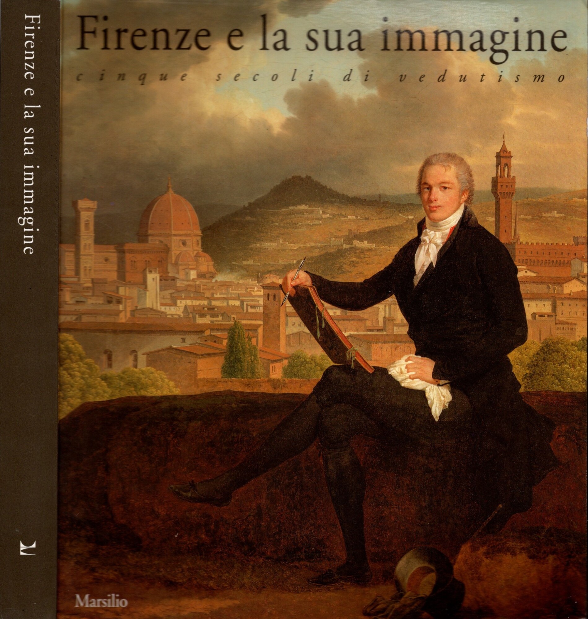 Firenze e la sua immagine. Cinque secoli di vedutismo