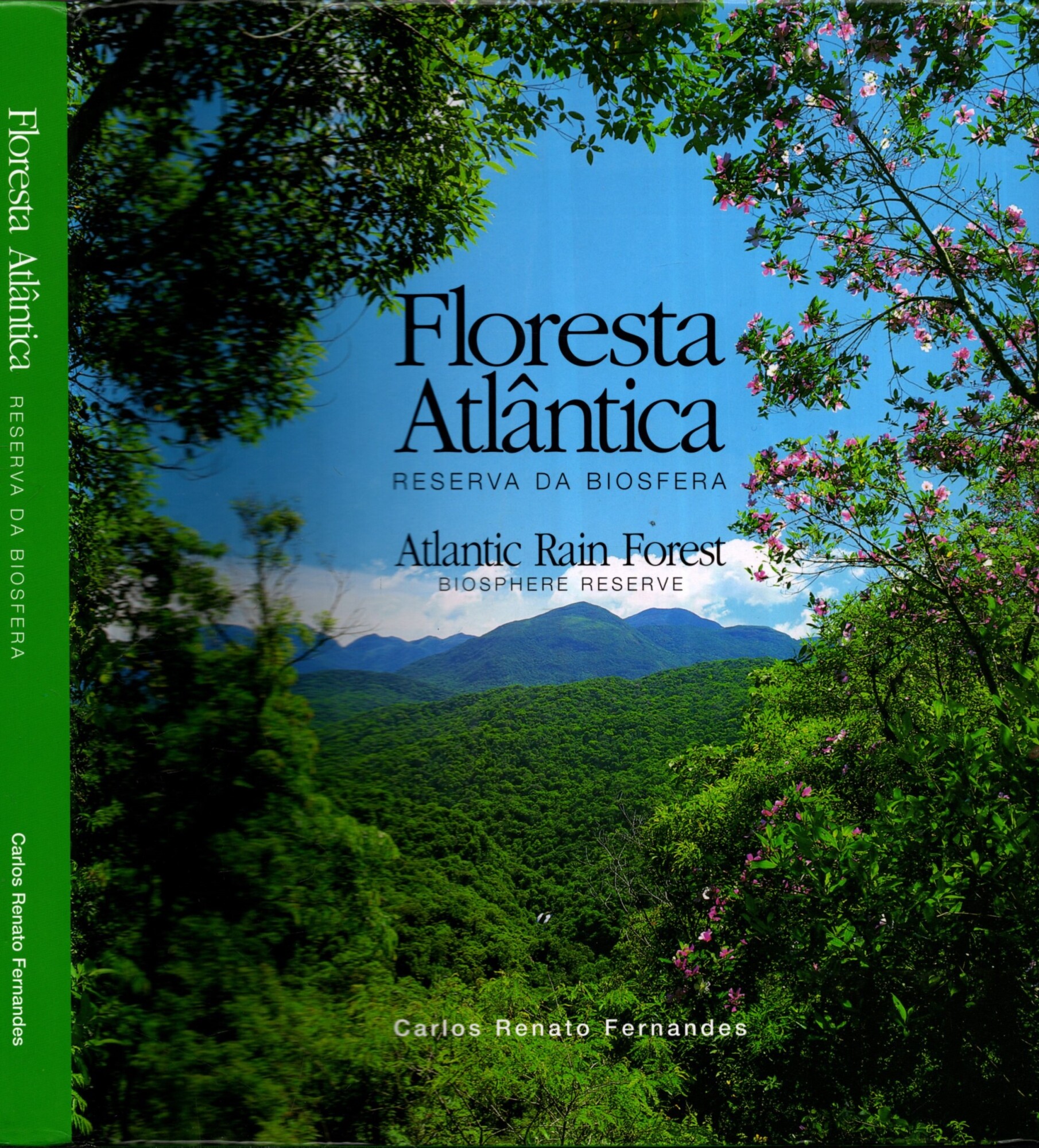 FLORESTA ATLANICA RESERVA DE BIOSFERA / ATLANTIC RAIN FOREST BOSPHERE …
