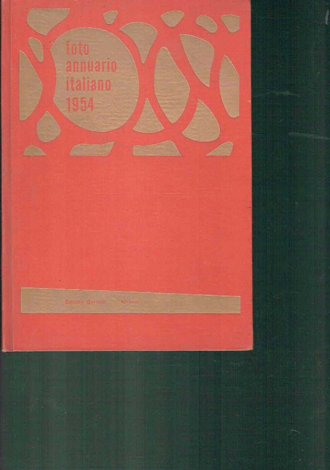 FOTO ANNUARIO ITALIANO 1953-1954 ** GORLICH ED. 1953.