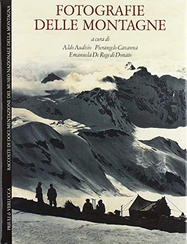 Fotografie delle montagne. Raccolte di documentazione del Museo Nazionale della …