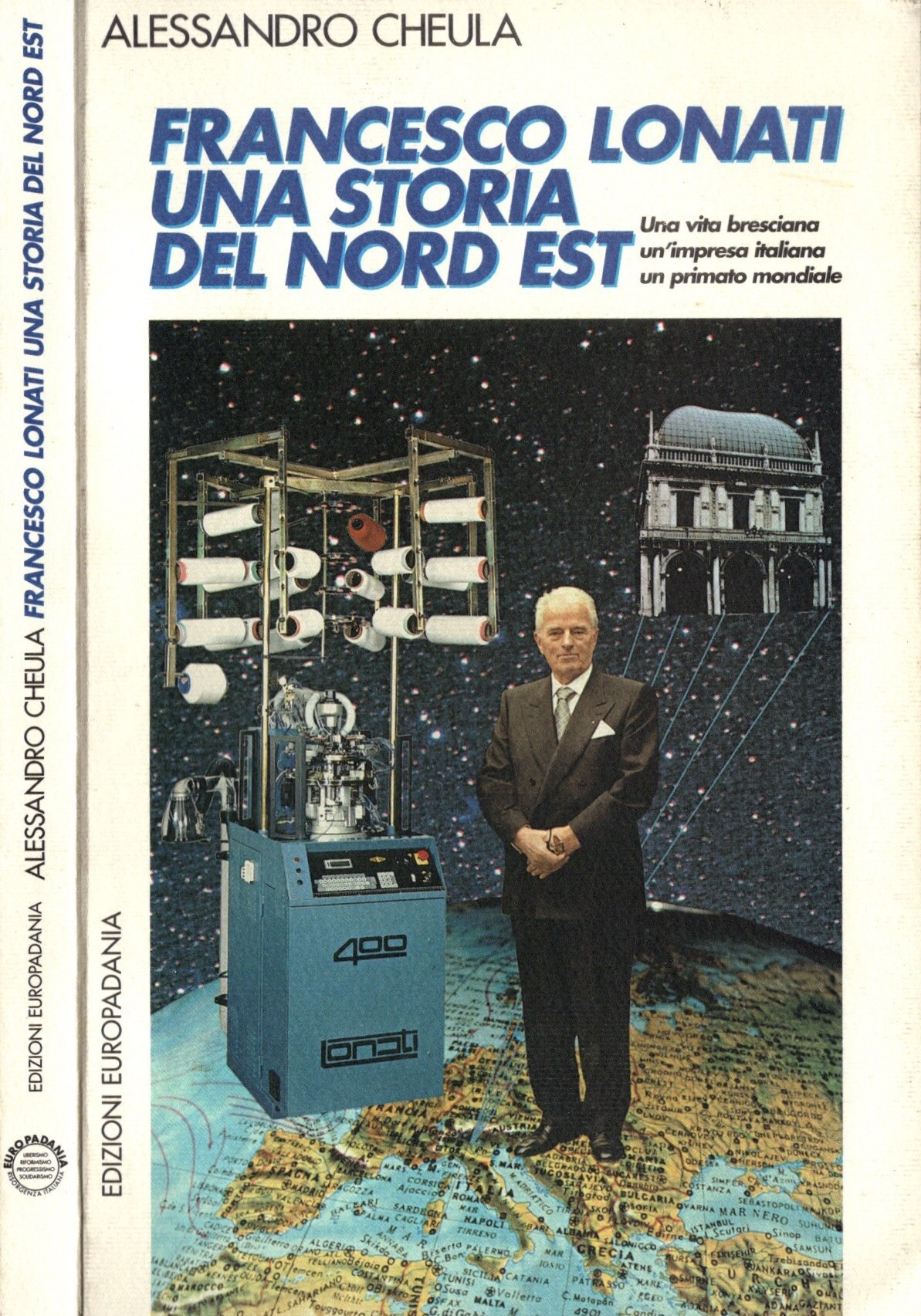 Francesco Lonati. Una storia del nord est