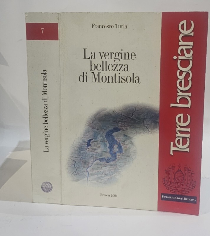 Francesco Turla La Vergine Bellezza di Montisola 2001 Terre Bresciane