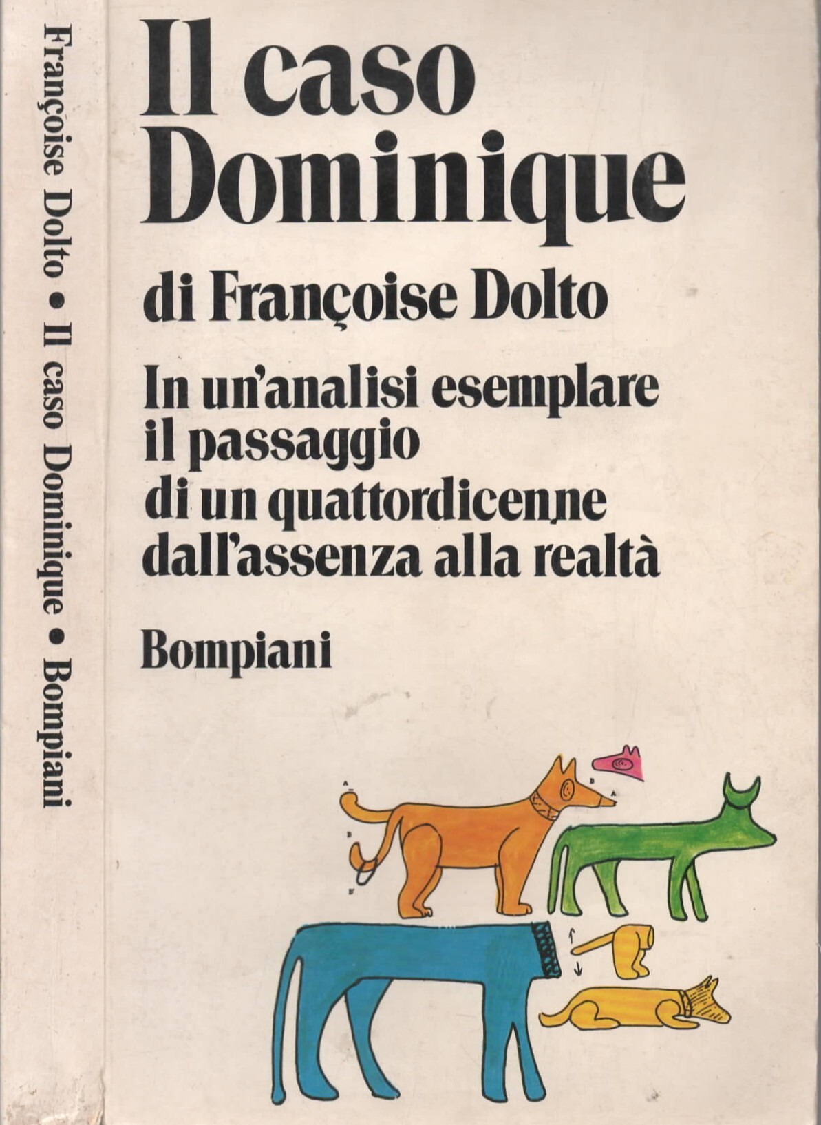 Francoise Dolto: Il caso Dominique. Bompiani 1972 adolescenza psicologia