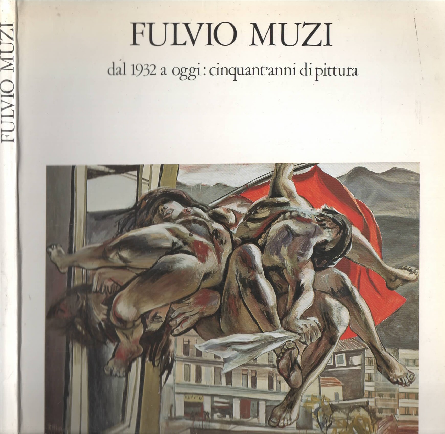 Fulvio Muzi dal 1932 a oggi cinquant'anni di pittura