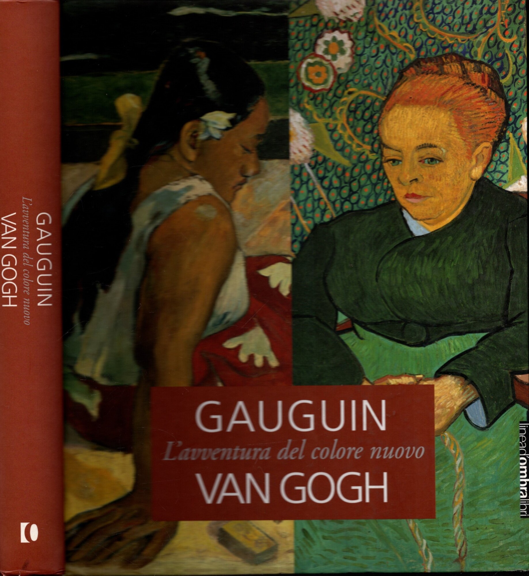Gauguin / Van Gogh: L'avventura del colore nuovo**