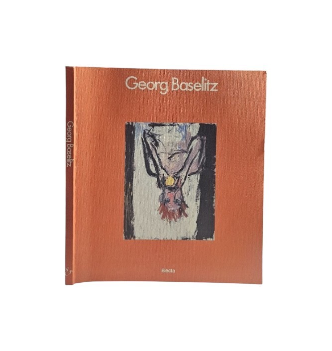 Georg Baselitz Dipinti 1965-1987