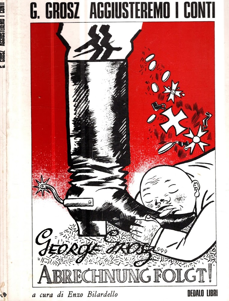 George Grosz - Aggiusteremo i conti