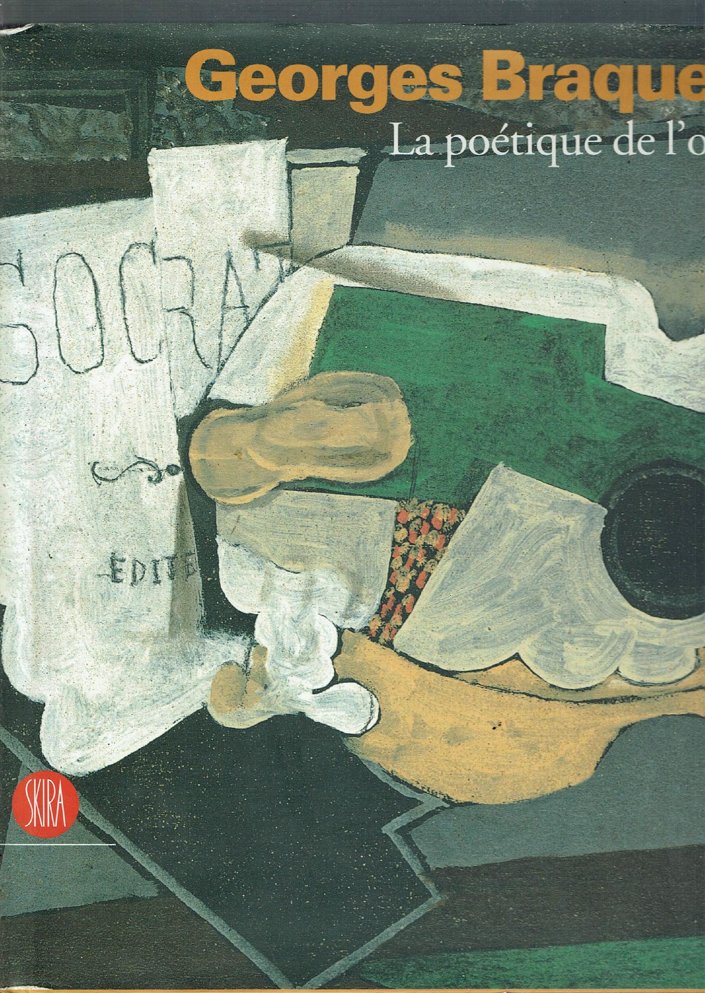 Georges Braque La Poetique De L'objet