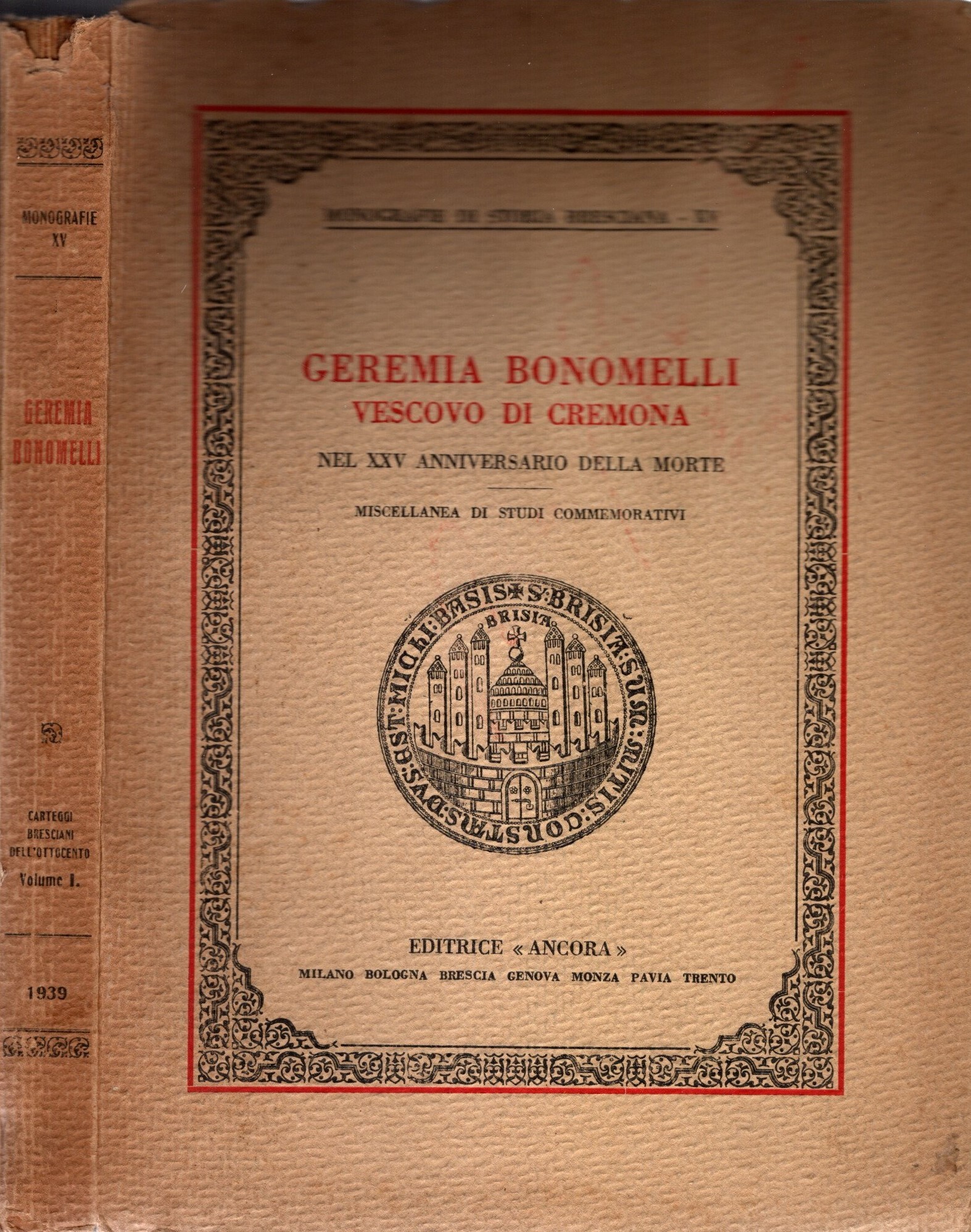 Geremia Bonomelli vescovo di Cremona nel xxv anniversario della morte. …