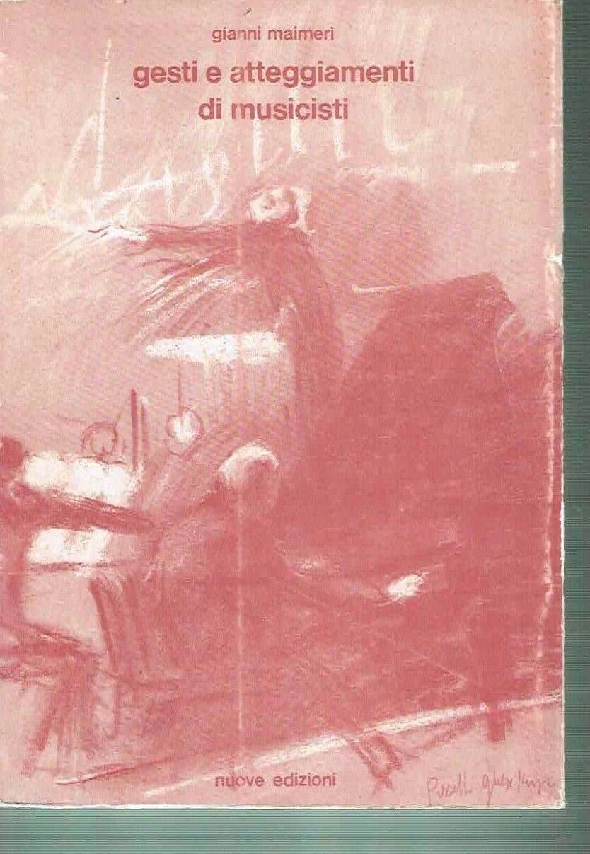 GESTI E ATTEGGIAMENTI DI MUSICISTI ** GIANNI MAIMERI