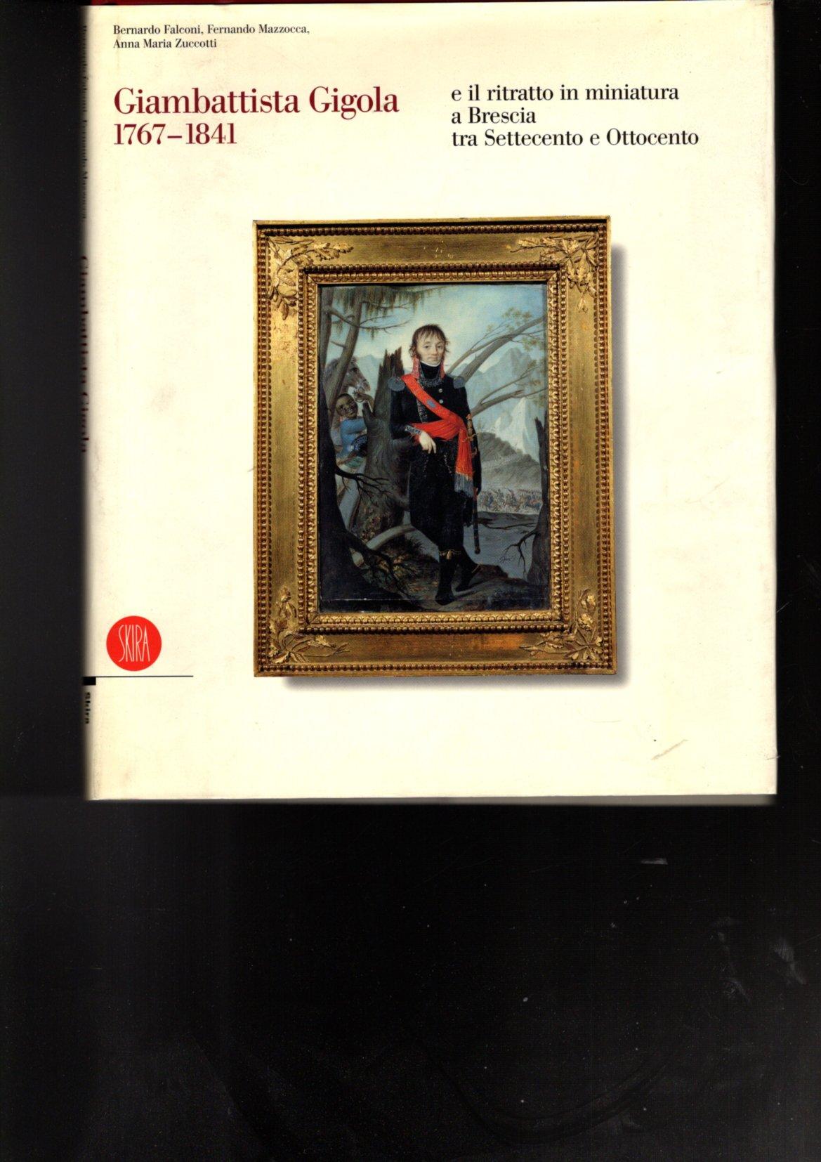 Giambattista Gigola e il ritratto in miniatura a Brescia tra …