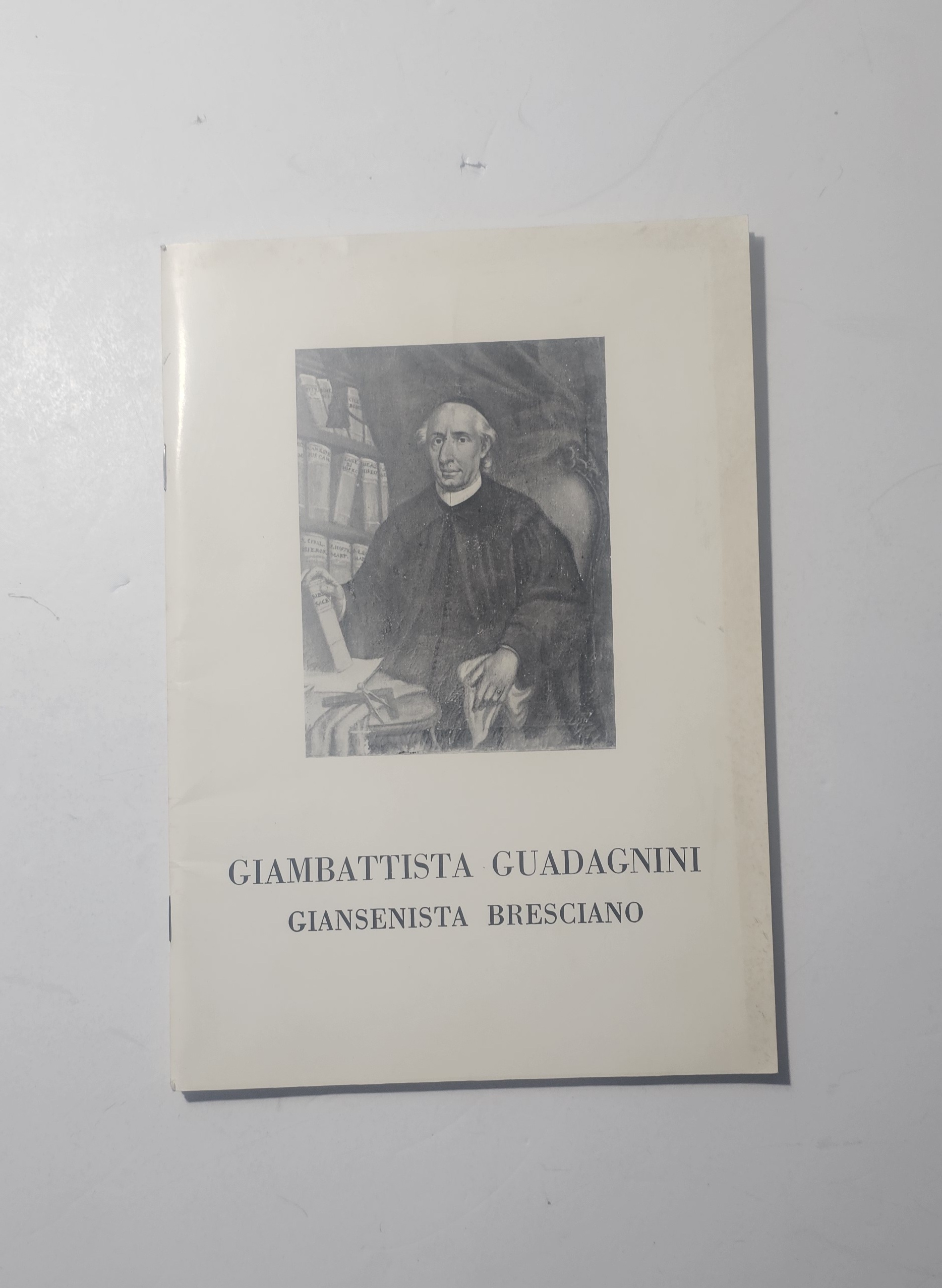 Giambattista Guadagnini Giansenista Bresciano 1972 Brescia Storia Religiosa