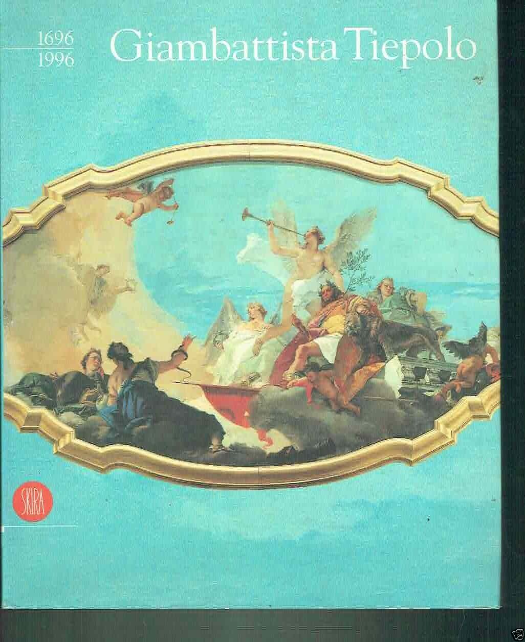 GIAMBATTISTA TIEPOLO 1669-1996**