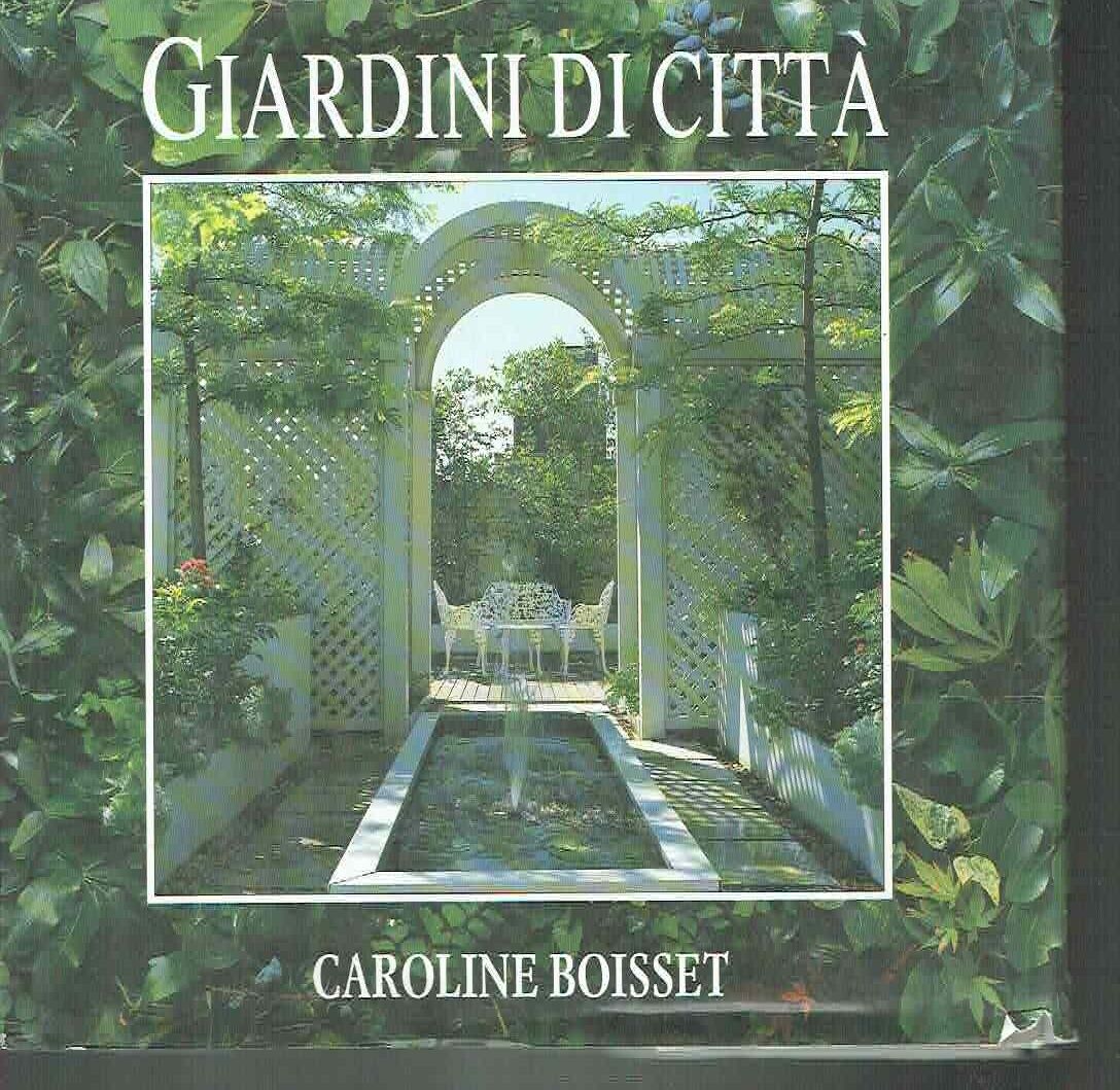 GIARDINI DI CITTA'**CAROLINE BOISSET