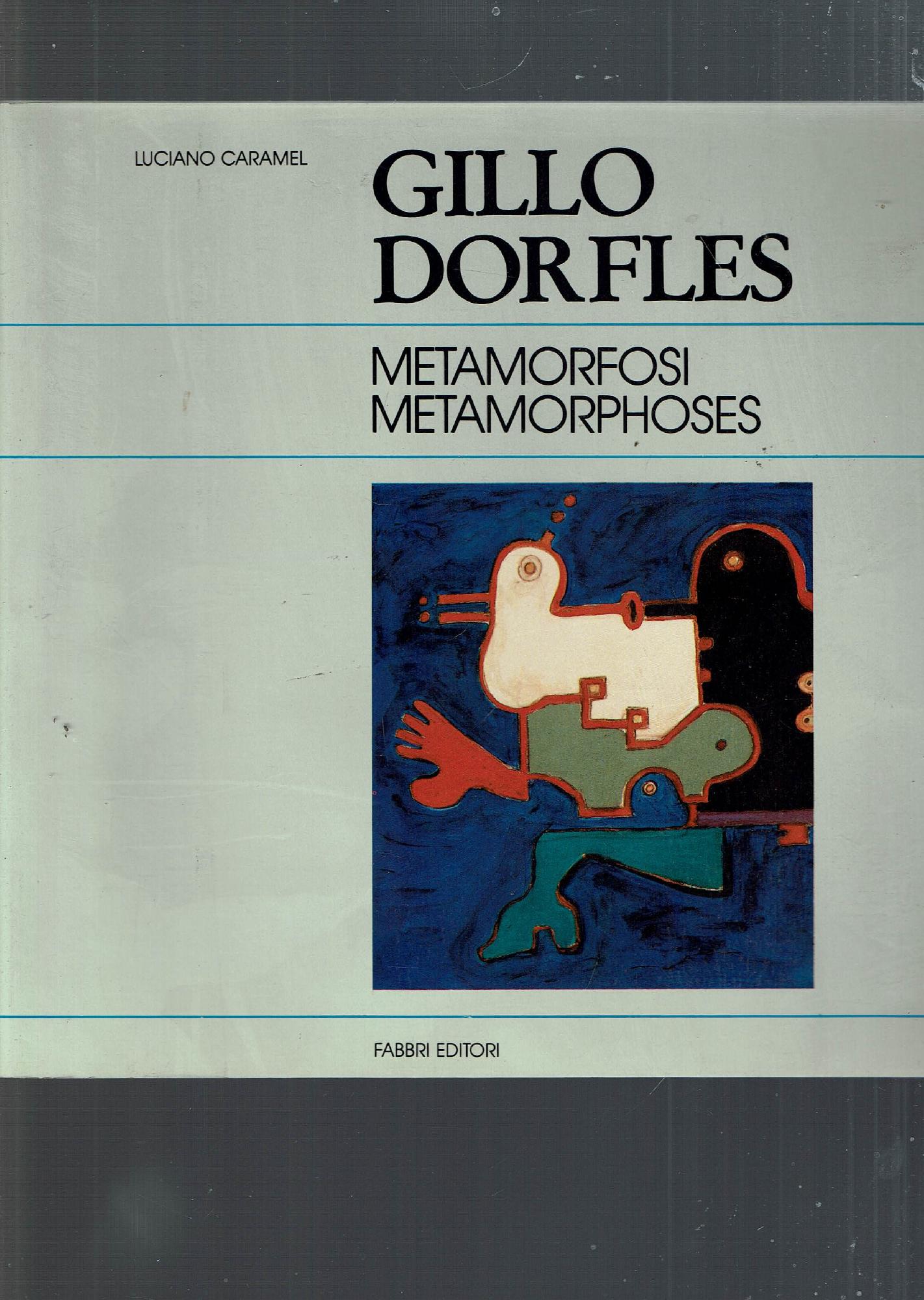GILLO DORFLES METAMORFOSI METAMORPHOSES