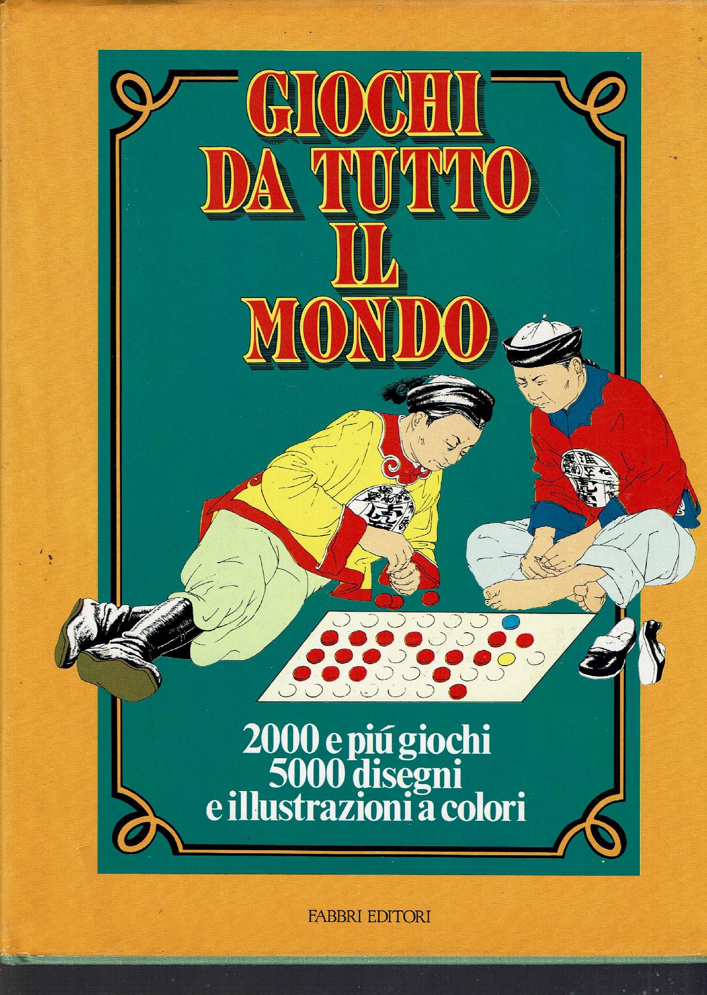 GIOCHI DA TUTTO IL MONDO 2000 E PIU GIOCHI 5000 …