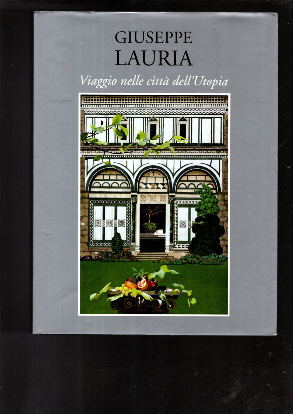 GIUSEPPE LAURIA VIAGGIO NELLE CITTA' DELL'UTOPIA