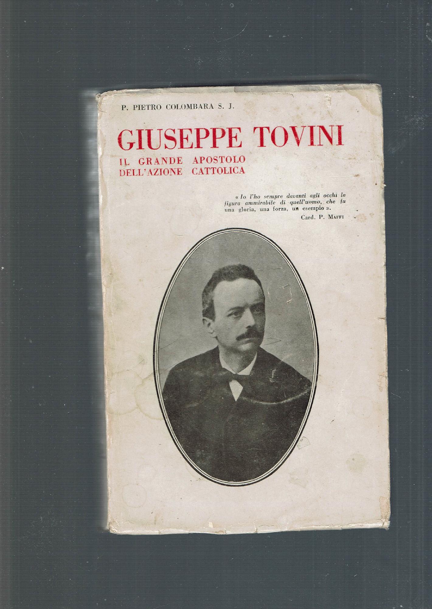 GIUSEPPE TOVINI IL GRANDE APOSTOLO DELL'AZIONE CATTOLICA