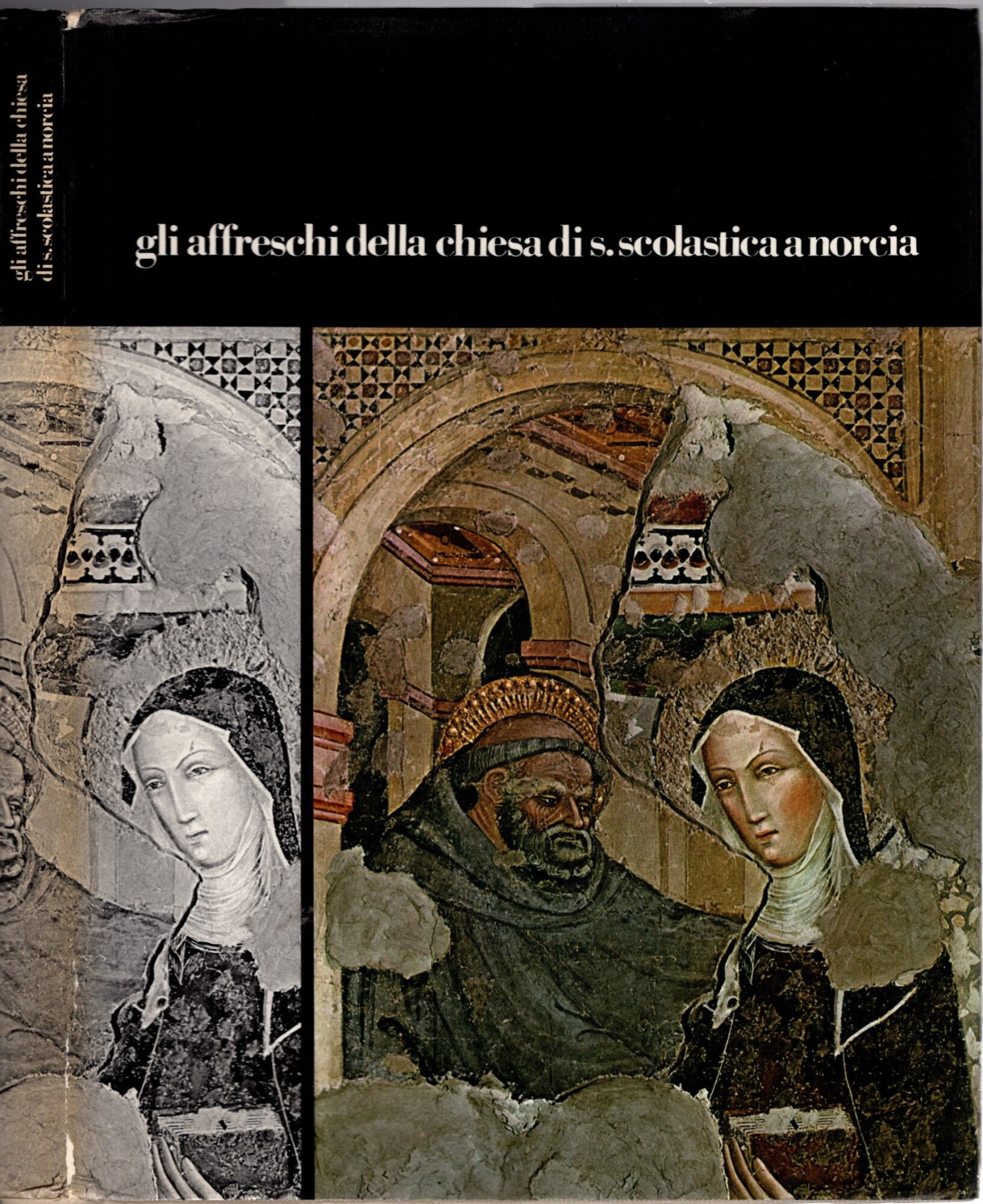 Gli Affreschi Della Chiesa Di S. Scolastica A Norcia *