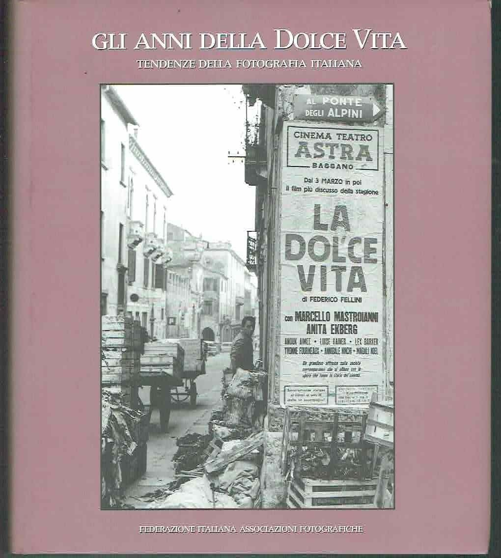 GLI ANNI DELLA DOLCE VITA TENDENZE DELLA FOTOGRAFIA ITALIANA