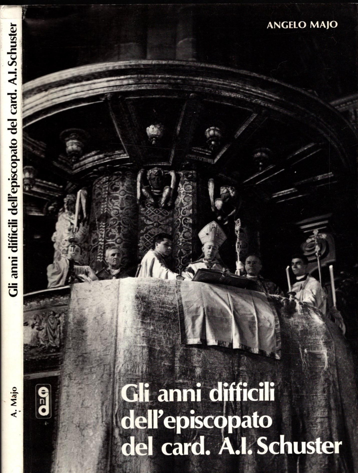 GLI ANNI DIFFICILI DELL'EPISCOPATO DEL CARD. A.I. SCHUSTER