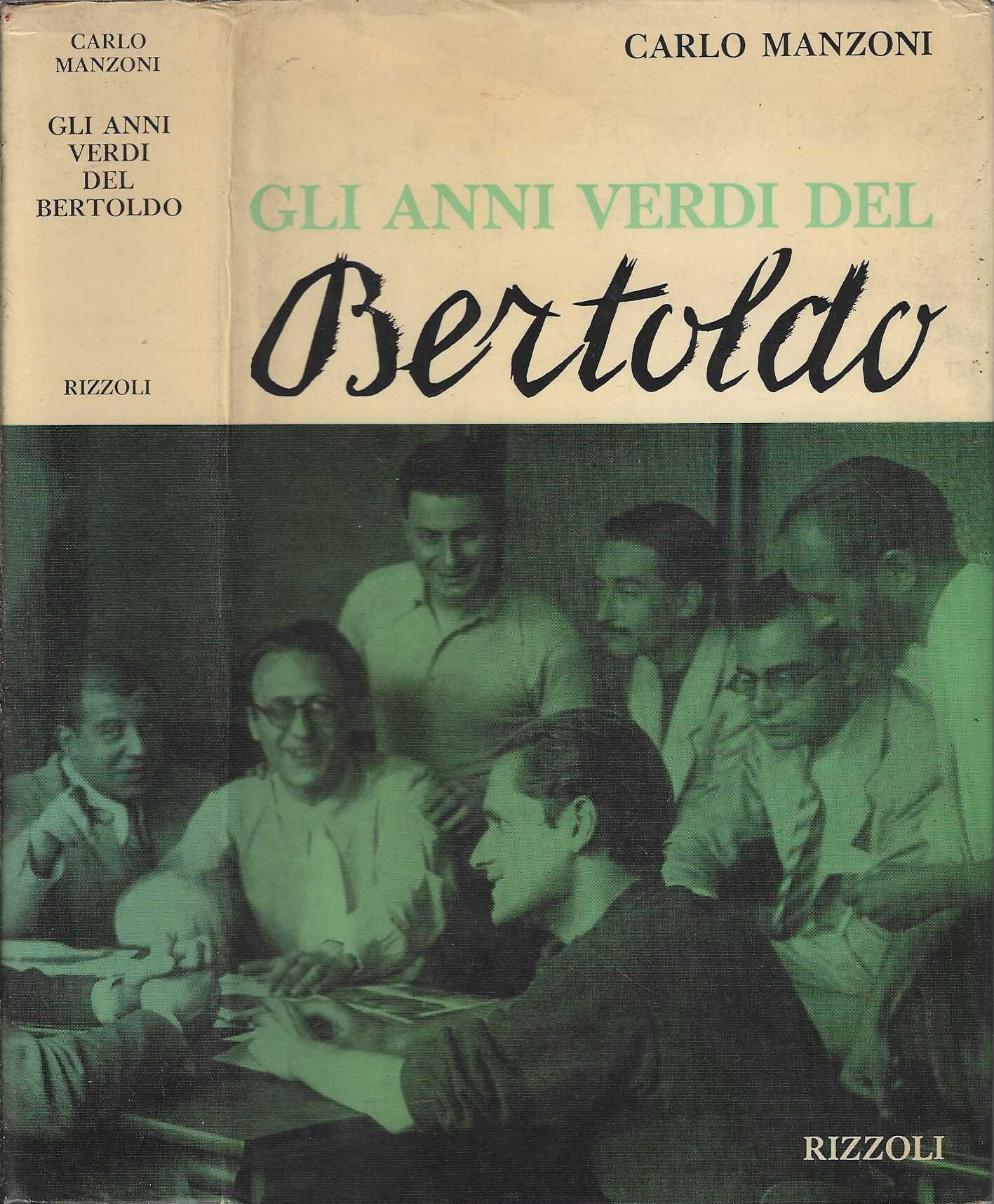 Gli anni verdi del Bertoldo. Un pò diario, un pò …