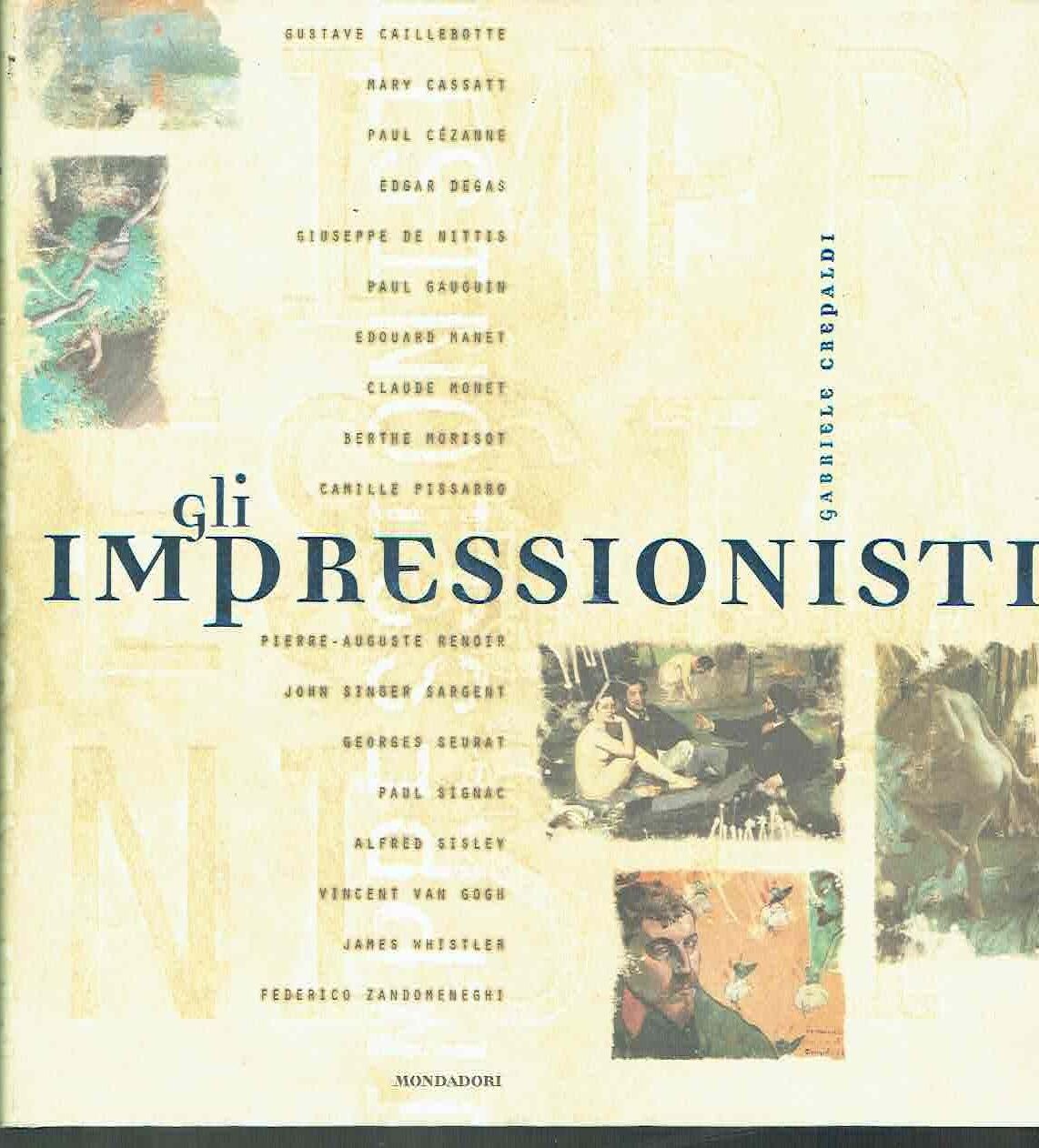 GLI IMPRESSIONISTI*GABRIELE CREPALDI