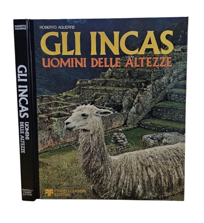 Gli Incas. Uomini delle altezze