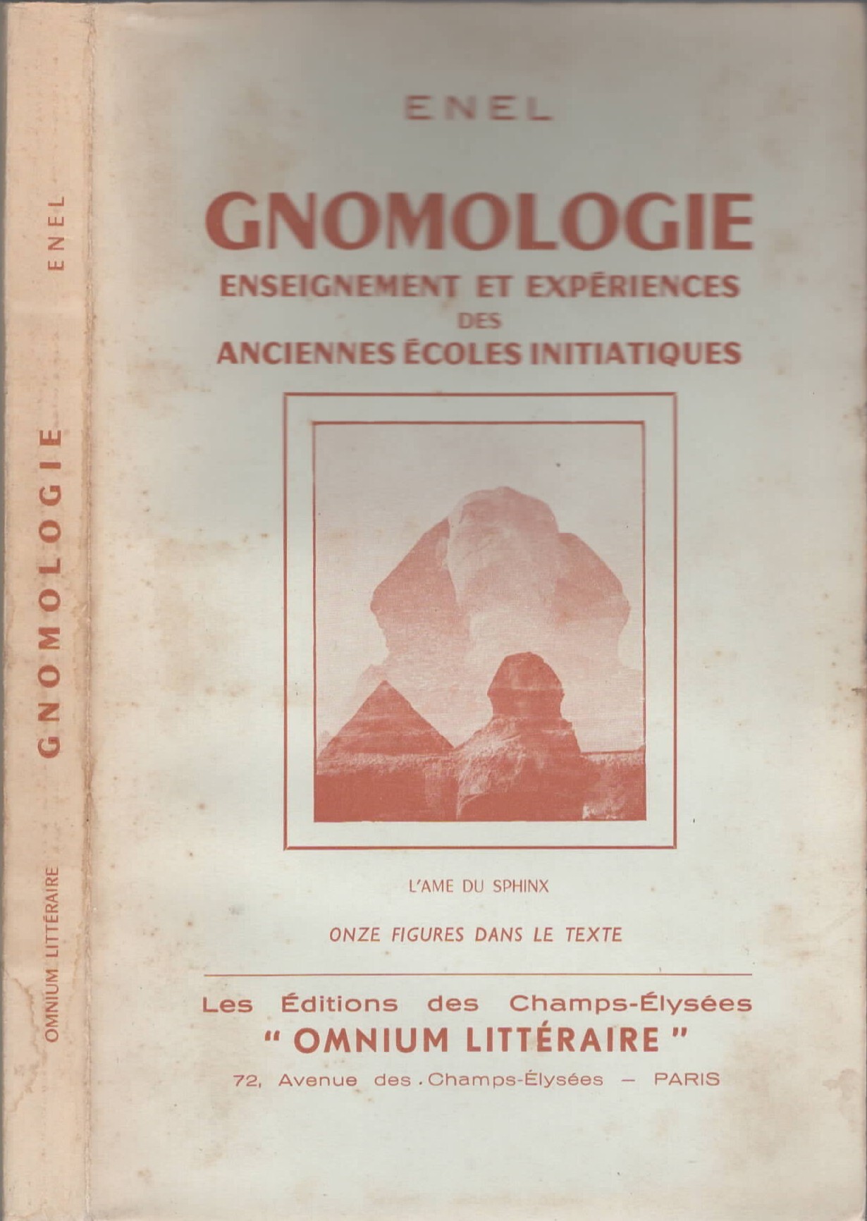 Gnomologie: Enseignements et expériences des anciennes écoles initiatiques etc
