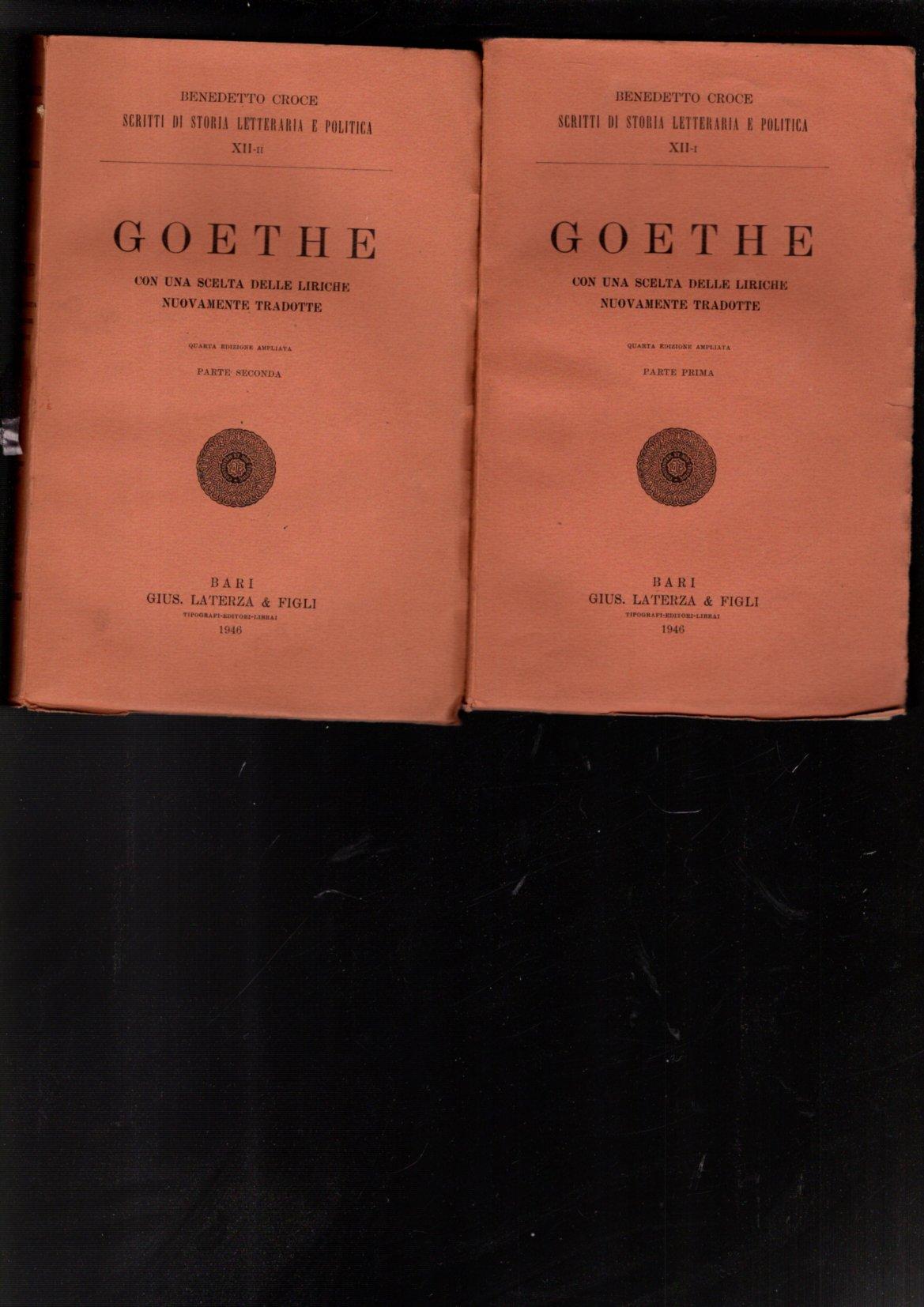 GOETHE CON UNA SCELTA DELLE LIRICHE NUOVAMENTE TRADOTTE 2 VOL.
