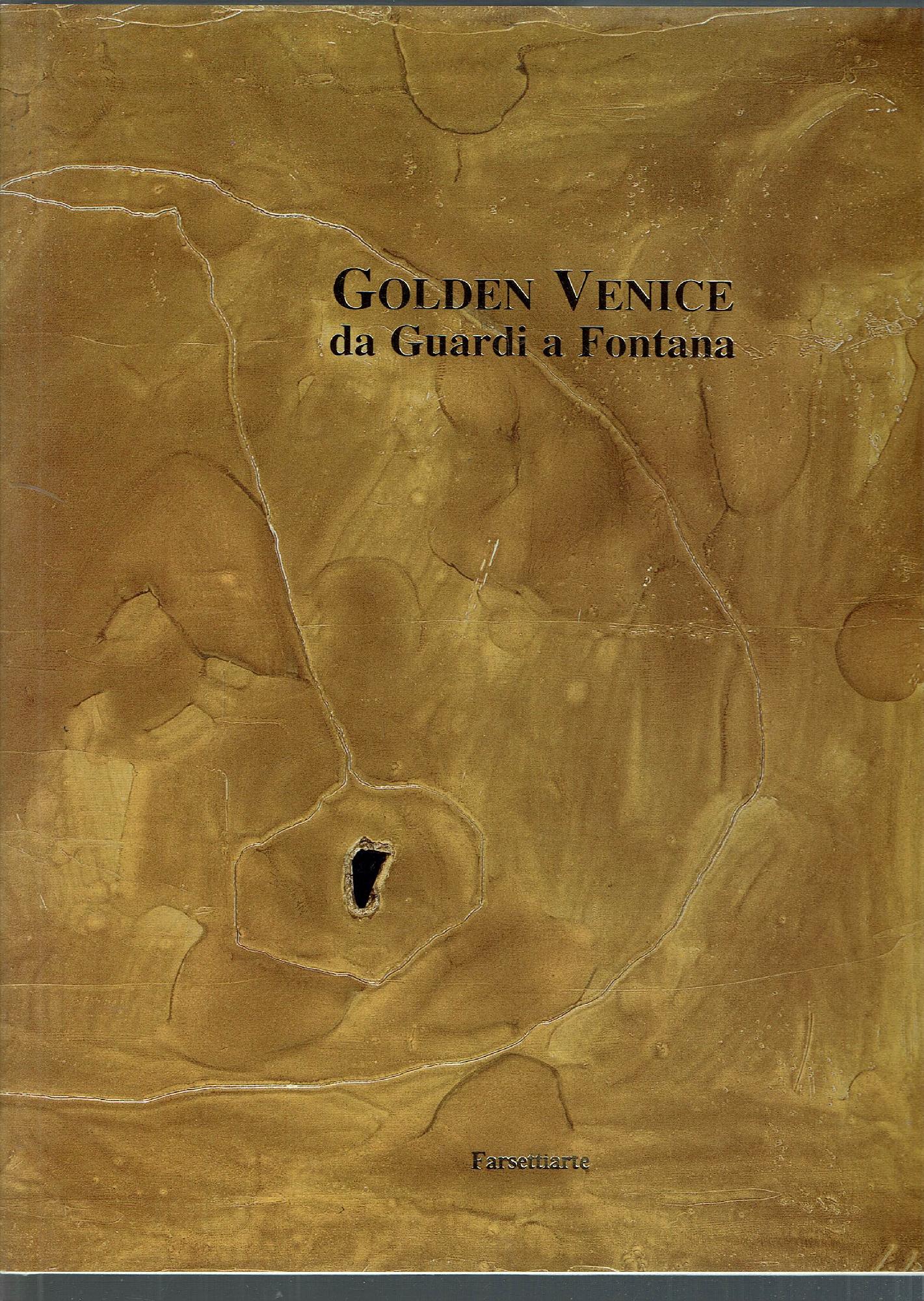 GOLDEN VENICE DA GUARDI A FONTANA