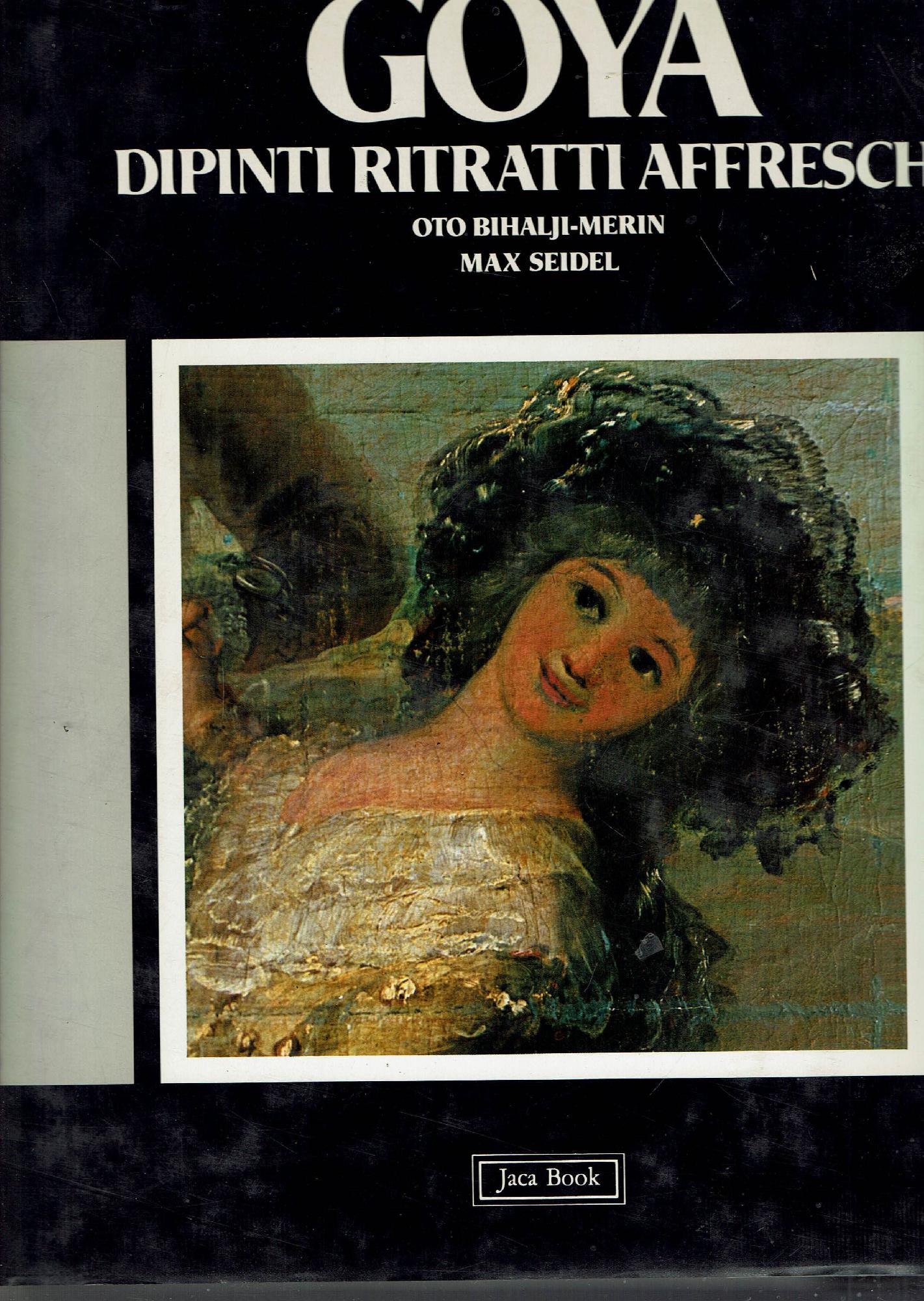 GOYA DIPINTI RITRATTI AFFRESCHI