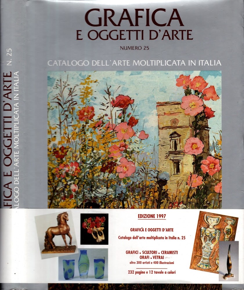 Grafica E Oggetti D'arte N^ 25. Catalogo Dell'arte Moltiplicata In …