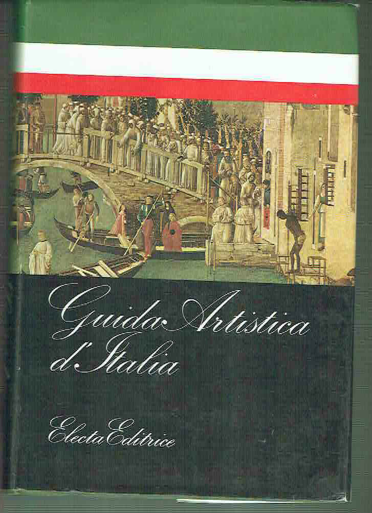 GUIDA ARTISTICA D'ITALIA GIULIANO DOGO 1974 ED, ELECTA