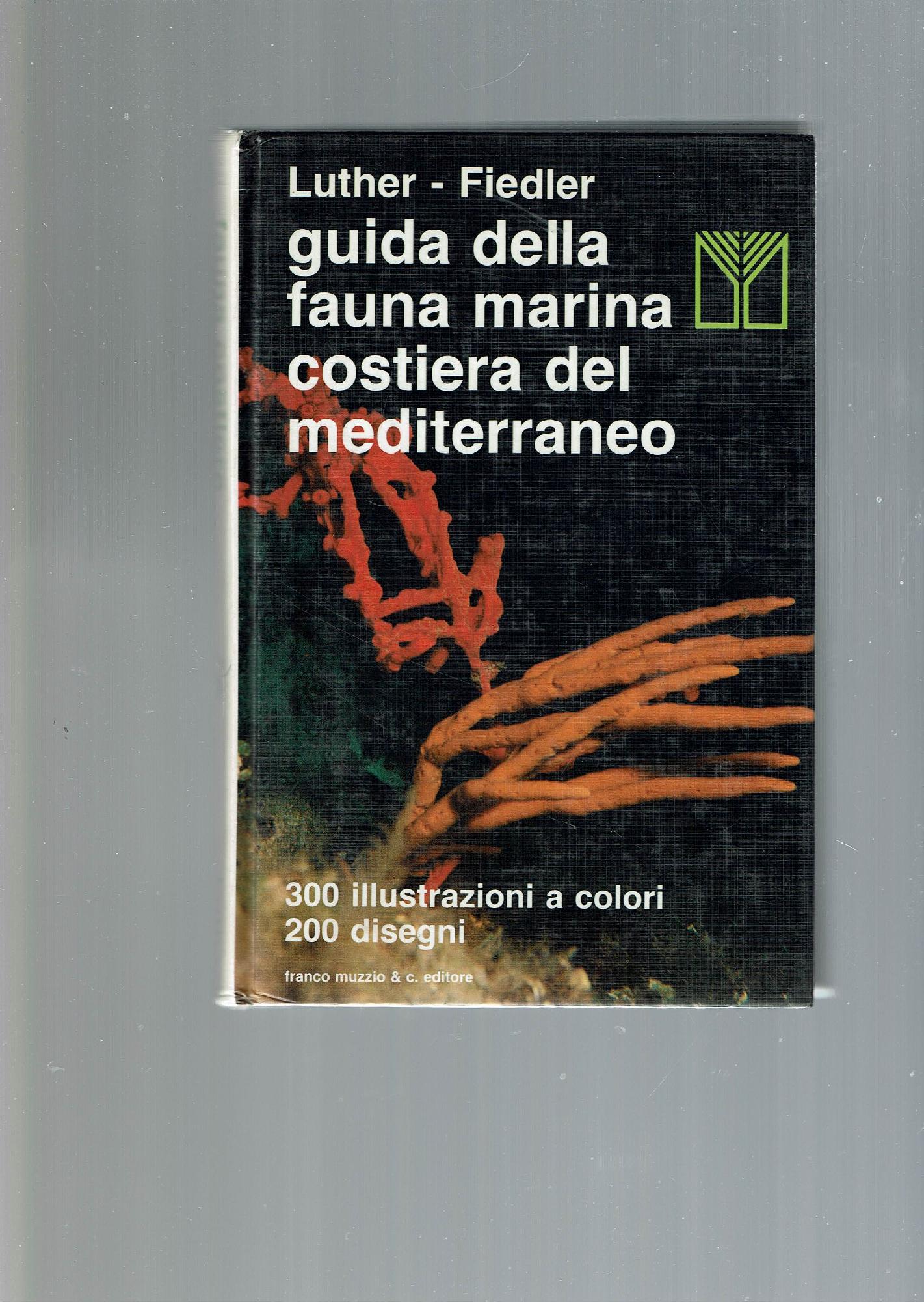 GUIDA DELLA FAUNA MARINA COSTIERA DEL MEDITERRANEO
