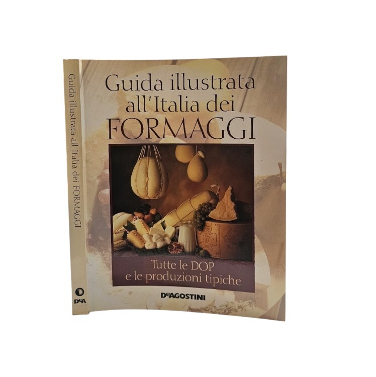 Guida illustrata all'Italia dei formaggi