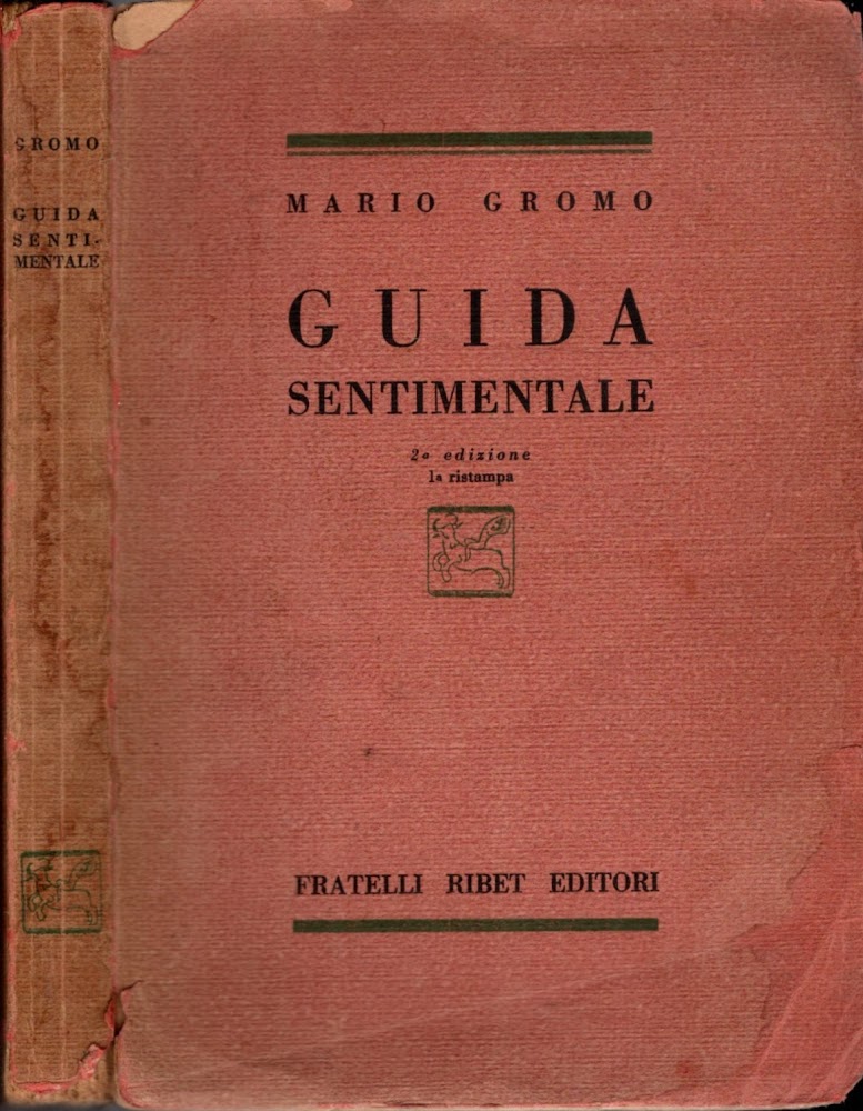 GUIDA SENTIMENTALE ** MARIO GROMO F.LLI RIBET 1928