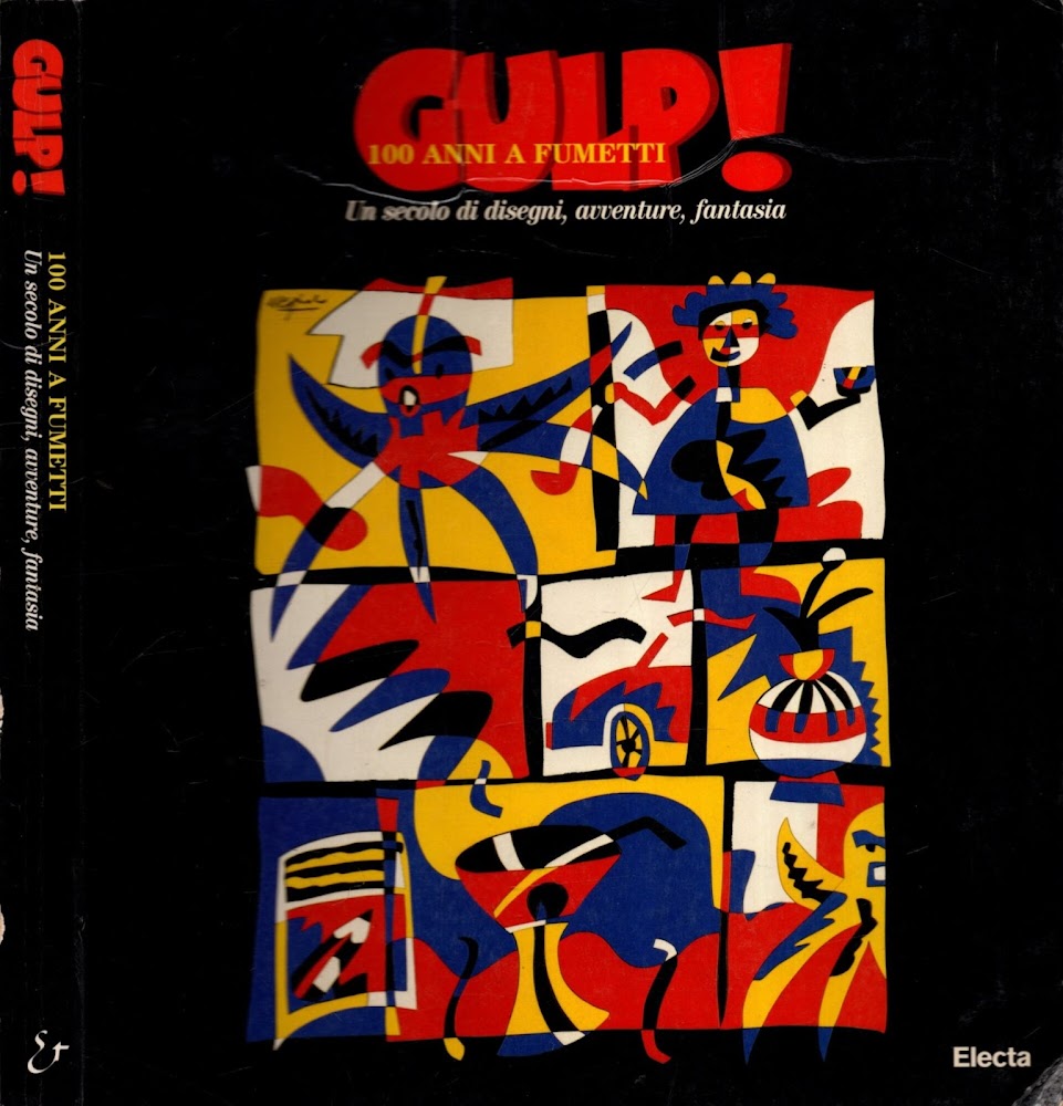 Gulp! 100 anni a fumetti. Catalogo della mostra (Ferrara, 1996). …