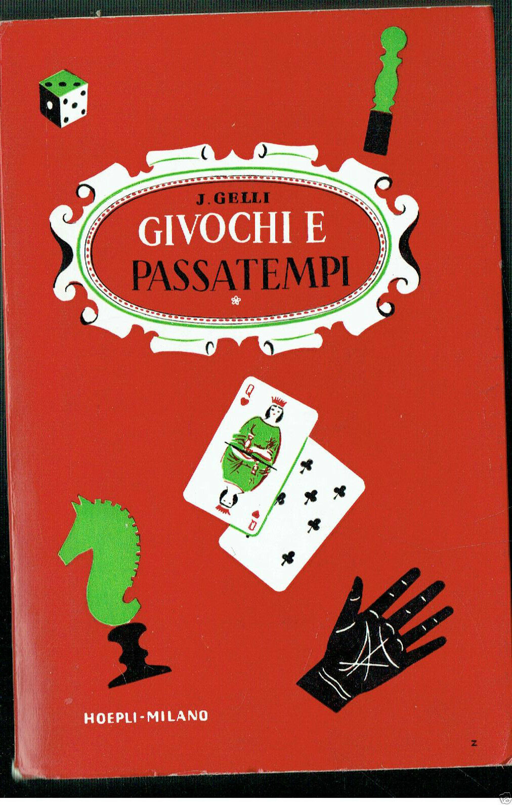 GUOCHI E PASSATEMPI HOEPLI MILANO .