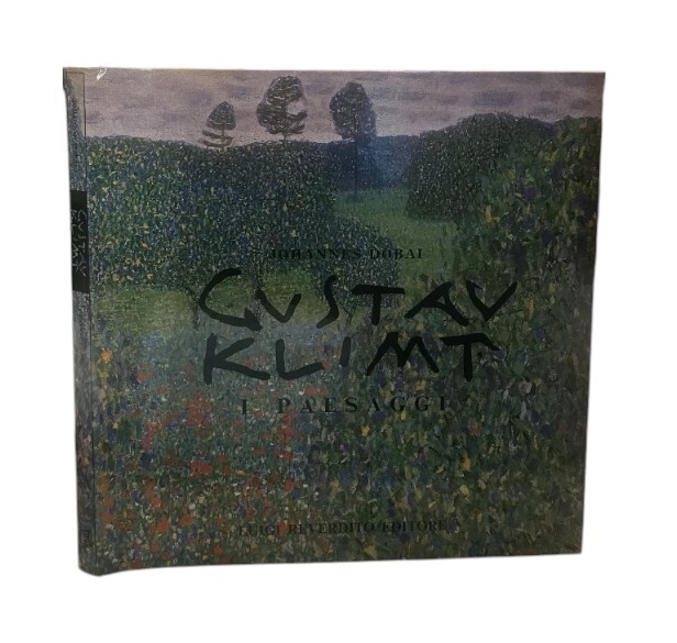 Gustav Klimt : i paesaggi di Johannes Dobai