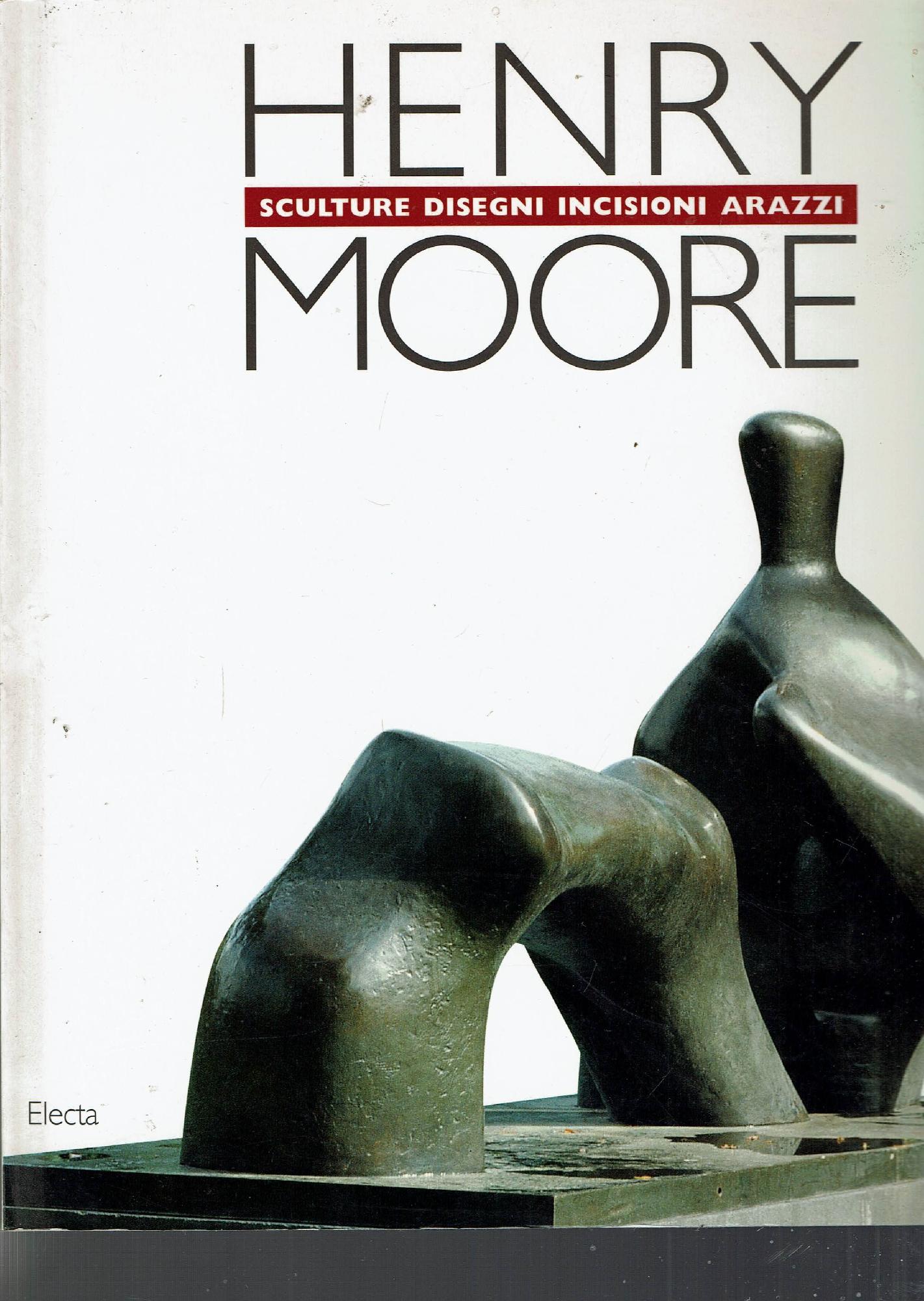 Henry Moore. Catalogo della mostra (Martigny, 1989). Ediz. illustrata