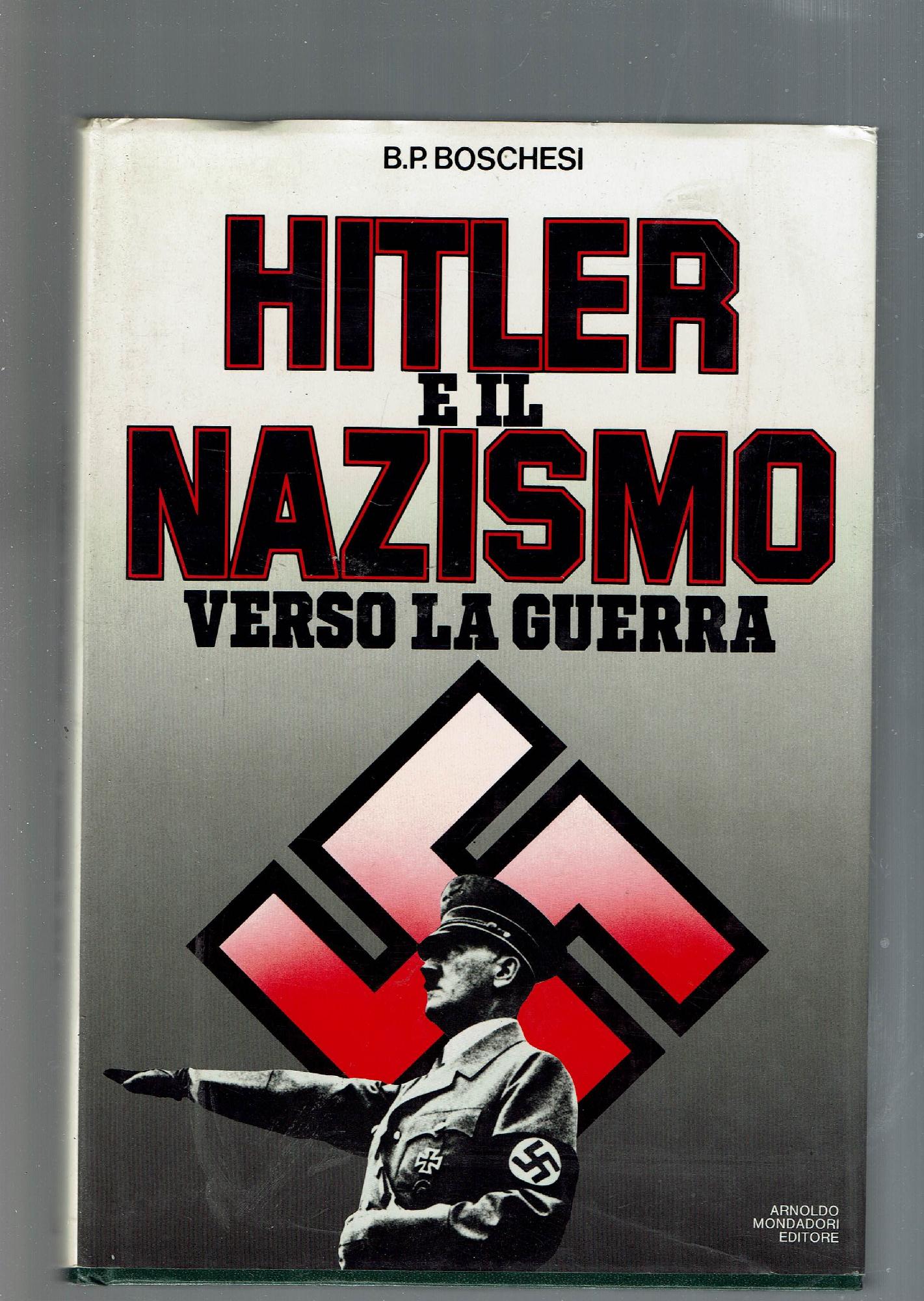 HITLER E IL NAZISMO VERSO LA GUERRA