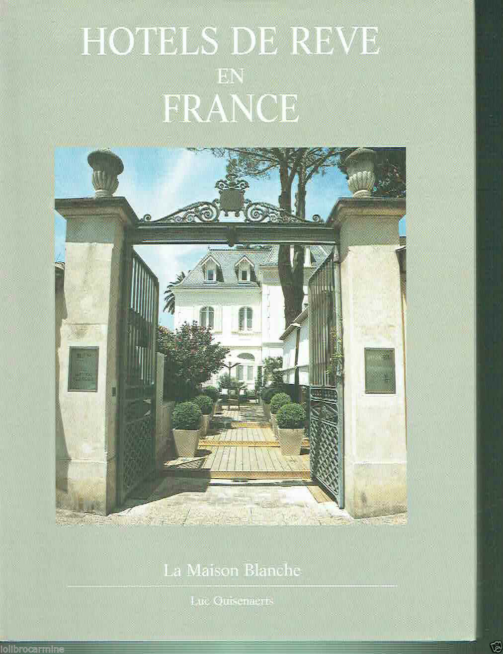 HOTELS DE REVE EN FRANCE