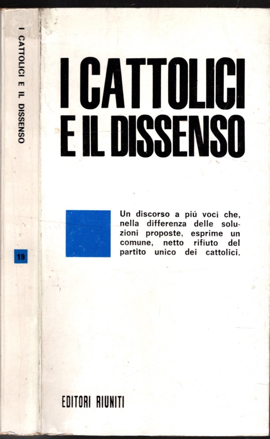 I cattolici e il dissenso.